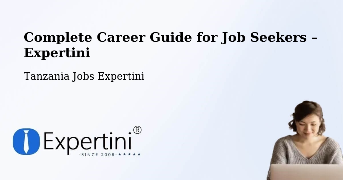 Career Guide for Job Seekers – Moshi - Moshi, Tanzania Jobs Expertini