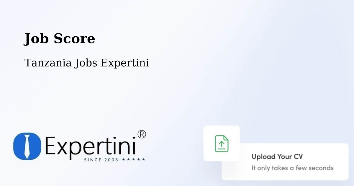Job Score & Job Description Score Tool – Moshi - Tanzania Jobs Expertini