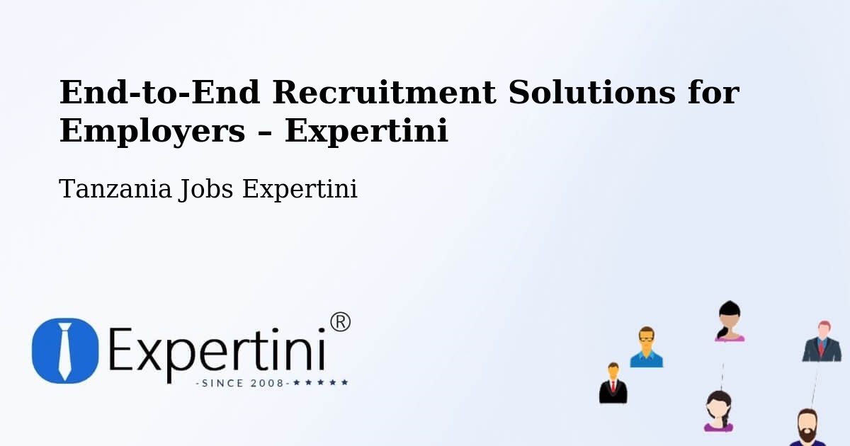 Recruitment Solutions for Employers – Moshi - Moshi, Tanzania Jobs Expertini