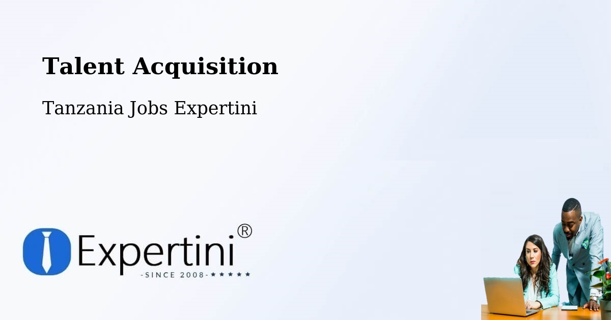 Post Jobs & Find Candidates in Moshi – Talent Acquisition Solutions - Tanzania Jobs Expertini